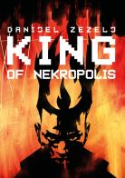 King of Nekropolis di Danijel Zezelj edito da Eris