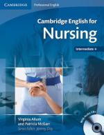 Cambridge english for nursing. Con 2 CD Audio di Virginia Allum, Patricia McGarr, Jeremy Day edito da Cambridge