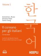 Il coreano per italiani vol.1 di Antonetta Lucia Bruno, Giovanni Volpe, Somin Chung edito da Hoepli