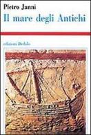 Il mare degli antichi di Pietro Janni edito da edizioni Dedalo