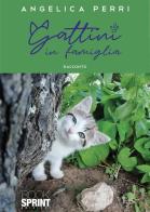Gattini in famiglia di Angelica Perri edito da Booksprint