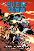 La prova del fuoco. Suicide Squad di John Ostrander, Luke McDonnell edito da Panini Comics