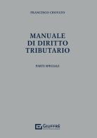 Manuale di diritto tributario di Francesco Crovato edito da Giuffrè