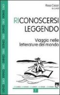 Riconoscersi leggendo. Viaggio nelle letterature del mondo edito da EMI