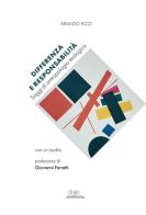 Differenza e responsabilità. Saggi di antropologia teologica di Armido Rizzi edito da Metis Academic Press