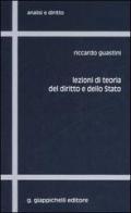 Lezioni di teoria del diritto e dello Stato di Riccardo Guastini edito da Giappichelli