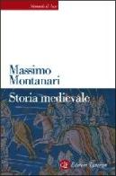 Storia medievale di Massimo Montanari edito da Laterza