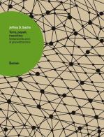 Terra, popoli, macchine. Settantamila anni di globalizzazione di Jeffrey D. Sachs edito da Luiss University Press