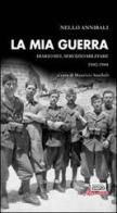 La mia guerra. Diario del servizio militare 1942-1944 edito da Simple