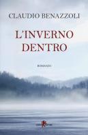 L' inverno dentro di Claudio Benazzoli edito da Leone