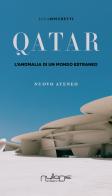 Qatar. L'anomalia di un mondo estraneo di Luca Boschetti edito da Nulla Die