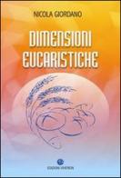 Dimensioni eucaristiche di Nicola Giordano edito da VivereIn