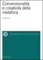 Convenzionalità e creatività della metafora di Sara Piccioni edito da Bononia University Press