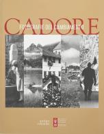 Cadore. Fotografie del cambiamento edito da Antiga Edizioni