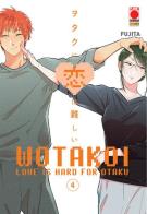 Wotakoi. Love is hard for otaku vol.4 di Fujita edito da Panini Comics