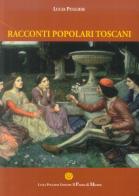Racconti popolari Toscani di Lucia Pugliese edito da Il Pozzo di Micene