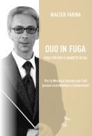 Duo in fuga. Fuga per due clarinetti in Sib di Walter Farina edito da GDE Edizioni Musicali