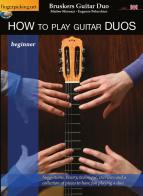 How to play guitar duos. Beginner di Matteo Minozzi, Eugenio Polacchini edito da Fingerpicking.net