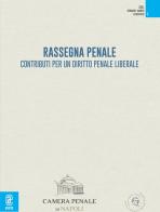 Rassegna penale. Contributi per un diritto penale liberale (2021) vol.1 edito da Aracne (Genzano di Roma)