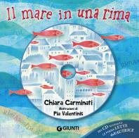 Il mare in una rima. Ediz. a colori. Con CD-Audio di Chiara Carminati edito da Giunti Editore
