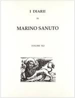 I diarii... (1496-1533) (rist. anast. Venezia, 1879-1903) vol.41 di Marino Sanudo edito da Forni