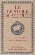 Le epistole di Ali Puli. Da un manoscritto alchemico del XVII secolo edito da Edizioni Mediterranee