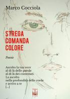 Strega comanda colore di Marco Cocciola edito da Edizioni Ex Libris