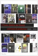 Il teatro stabile del Veneto 1992-2012. Vent'anni di produzioni. Ediz. illustrata edito da Marsilio