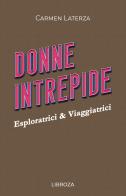 Donne intrepide vol. 7 di Carmen Laterza edito da Passione Scrittore selfpublishing