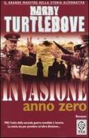 Invasione anno zero di Harry Turtledove edito da TEA