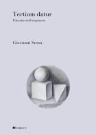 Tertium datur. Filosofie dell'originario di Giovanni Sessa edito da Inschibboleth