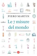 Le 7 misure del mondo di Piero Martin edito da Laterza