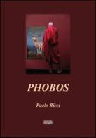 Phobos di Paolo Ricci edito da Simple