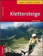 Klettersteige für Einsteiger di Christjan Ladurner edito da Tappeiner