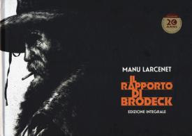 Il rapporto di Brodeck. Ediz. integrale di Manu Larcenet edito da Coconino Press