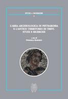 L' area archeologica di Pietrarossa e l'antico territorio di Trevi. Studi e ricerche edito da Daidalos