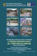 Prevenzione dei rischi naturali ed antropici. Il presidio idrogeologico del territorio in Campania zona di allertamento 3 edito da Edistampa Sud