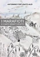 I Marafioti e Capo Spartivento di Antonino Fortunato Aloi edito da IBUC