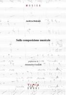 Sulla composizione musicale di Andrea Balzani edito da Timía