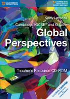 Cambridge IGCSE and O Level Global Perspectives. Teacher's Resource CD-ROM di Laycock Keely edito da Cambridge