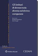 Gli istituti di democrazia diretta nel diritto comparato di Eloy Garcia, Elisabetta Palici Di Suni, Martin Rogoff edito da CEDAM