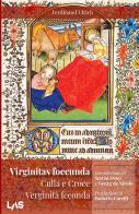 Virginitas foecunda, Culla e croce. Verginità feconda di Ferdinand Ulrich edito da LAS