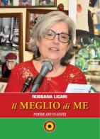 Il meglio di me. Poesie (2010-2020) di Rossana Licari edito da Billeci