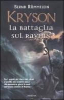 Kryson. La battaglia sul Rayhin di Bernd Rümmelein edito da Armenia