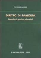 Diritto di famiglia. Questioni giurisprudenziali di Francesco Macario edito da Giappichelli