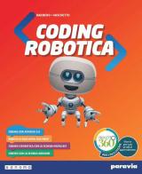 Coding e robotica. Per la Scuola media. Con e-book. Con espansione online di Alberto Barbero, Francesco Vaschetto edito da Paravia