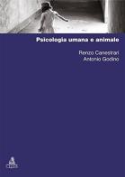 Psicologia umana e animale di Renzo Canestrari, Antonio Godino edito da CLUEB