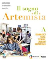 Il sogno di Artemisia. Per la Scuola media. Con e-book vol.A di Lorenzo Vivarelli edito da Petrini