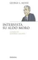 Intervista su Aldo Moro di George L. Mosse edito da Rubbettino
