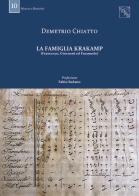 La Famiglia Krakamp (Francesco, Giovanni ed Emanuele) di Demetrio Chiatto edito da EDAS